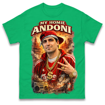My Homie Andoni Iraola Liverpool Football T Shirt