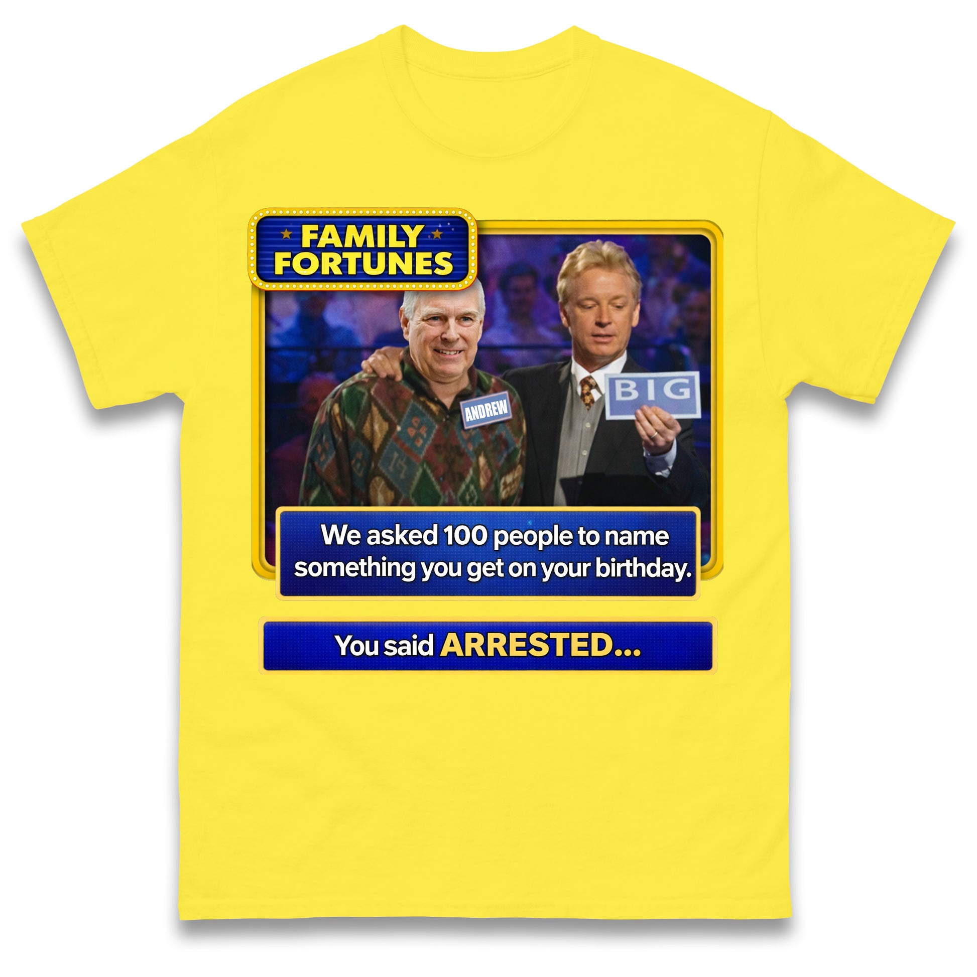 Andrew Mountbatten-Windsor Arrested on 66th Birthday T Shirt