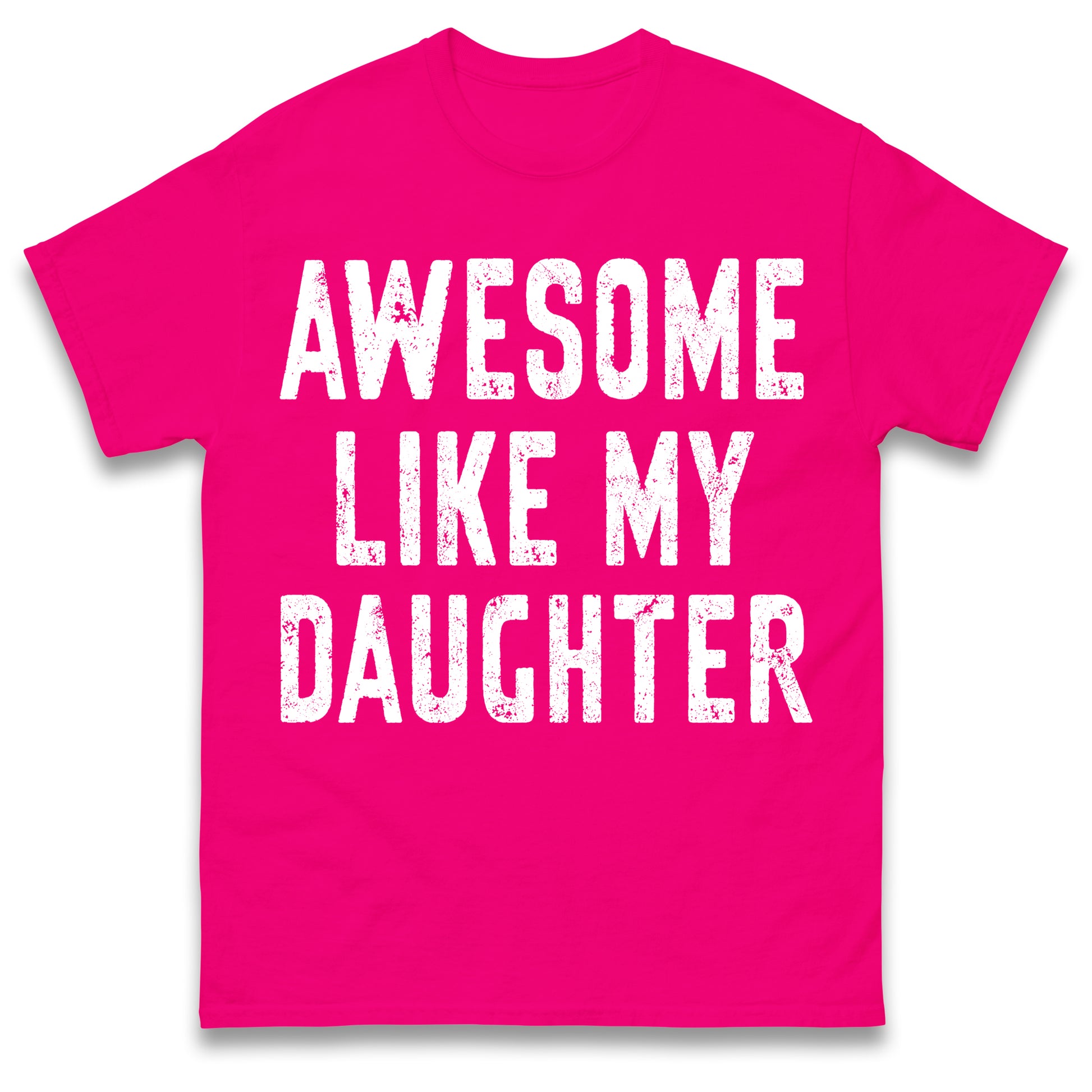 Awesome Like My Daughter T Shirt Funny Dad Gift Husband Shirt Fathers Day Gift