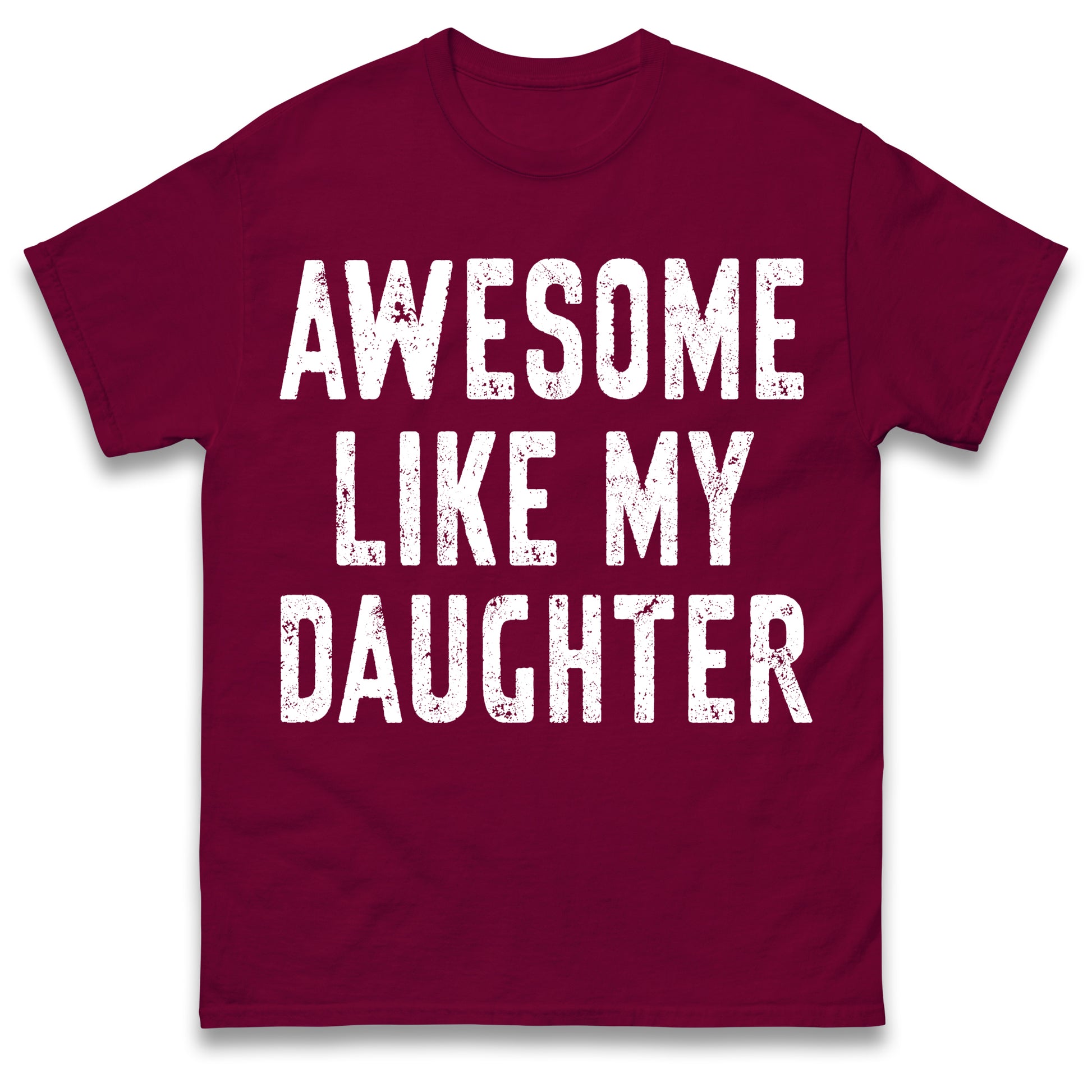 Awesome Like My Daughter T Shirt Funny Dad Gift Husband Shirt Fathers Day Gift