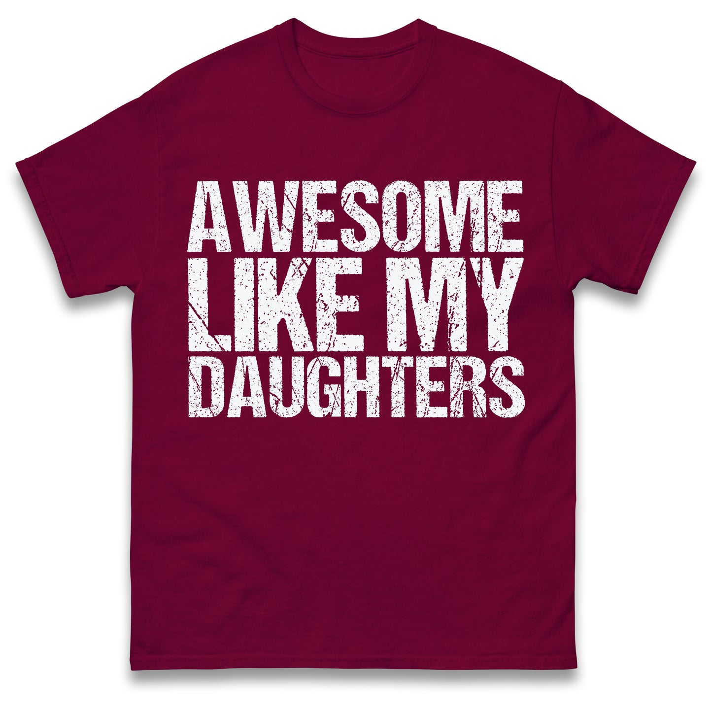 Awesome Like My Daughters Shirt, Daughters Father's Day Tee, Daughters Gift For Father, Daughters Gift For Dad, Dad Of Daughters Tee