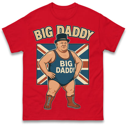 Big Daddy Wrestler T Shirt