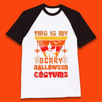 This Is My Scary Halloween Costume Spooky Haunted House Creepy Halloween Baseball T Shirt