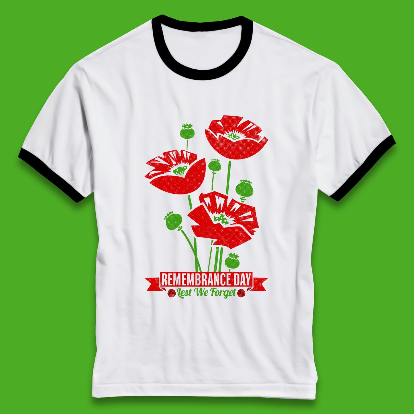 Remembrance Day Lest We Forget British Armed Forces Poppy Flower Ringer T Shirt