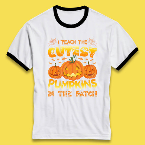 I Teach The Cutest Pumpkins in The Patch Halloween Pumpkin Teacher Costume Gift Ringer T Shirt