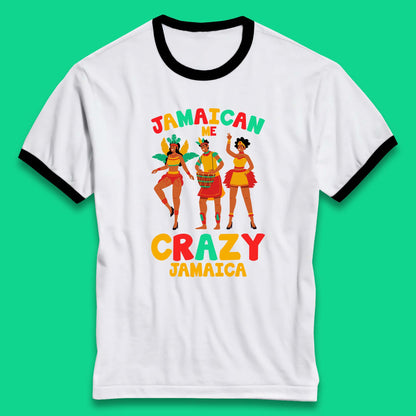 Jamaican Me Crazy Jamaica Rio Carnival Dancer Jamaican Travel Vacation Ringer T Shirt