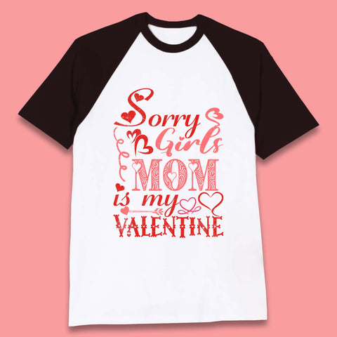 Mom Is My Valentine Baseball T-Shirt