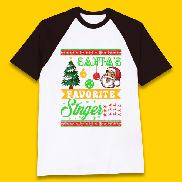 Santa's Favorite Singer Christmas Baseball T-Shirt