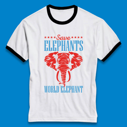 Save The Elephants World Elephant Day Zoo Animal Wildlife Ringer T Shirt