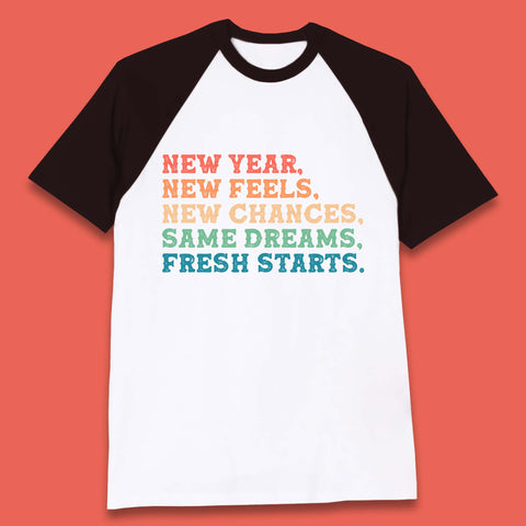 New Year New Feels Baseball T-Shirt