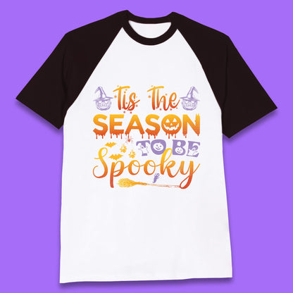 Tis The Season To Be Spooky Halloween Creepy Season  Baseball T Shirt