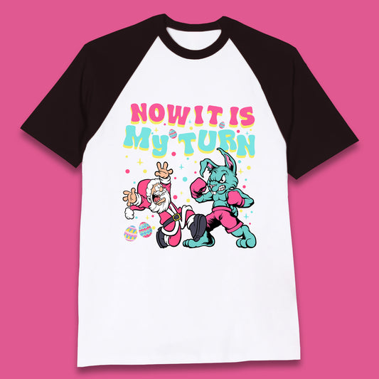 Now It's My Turn Baseball T-Shirt