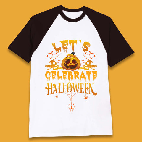 Let's Celebrate Halloween Horror Evil Pumpkin Scary Spooky Baseball T Shirt