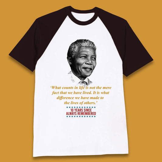 10 Years Since Always Remember Nelson Mandela  Baseball T Shirt