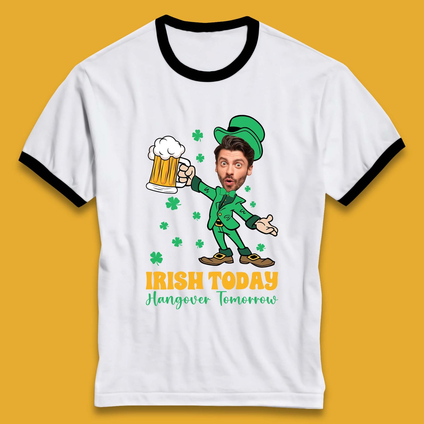 Personalised Irish Today Hungover Tomorrow Ringer T-Shirt