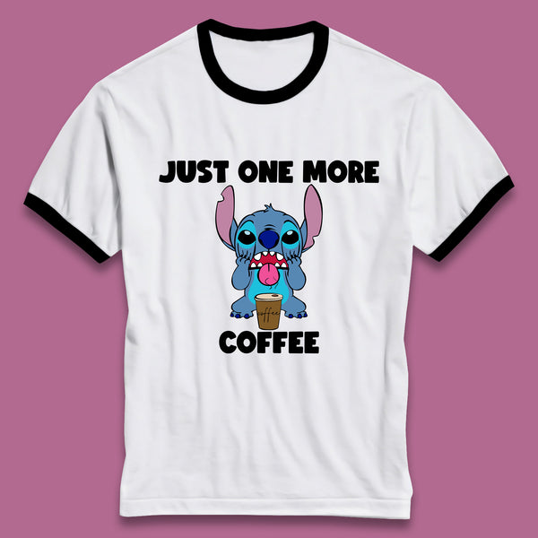 Just One More Coffee Disney Stitch Drink Coffee Disneyworld Lilo & Stitch Lovers Ringer T Shirt