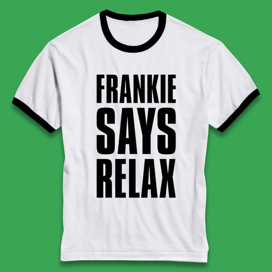 Frankie Says Relax Shirt