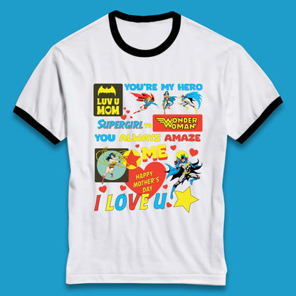 You're My Hero Mother's Day Ringer T-Shirt