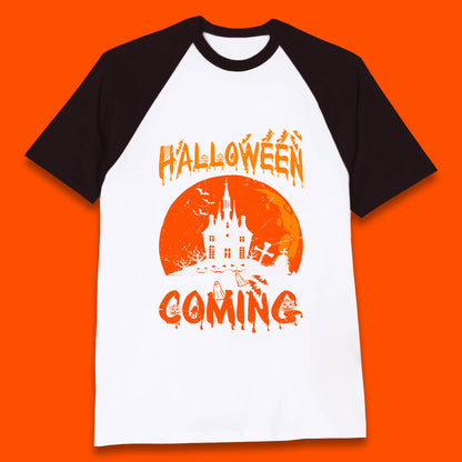 Halloween Coming Horror Scary Ghost Haunted House Spooky Season Baseball T Shirt
