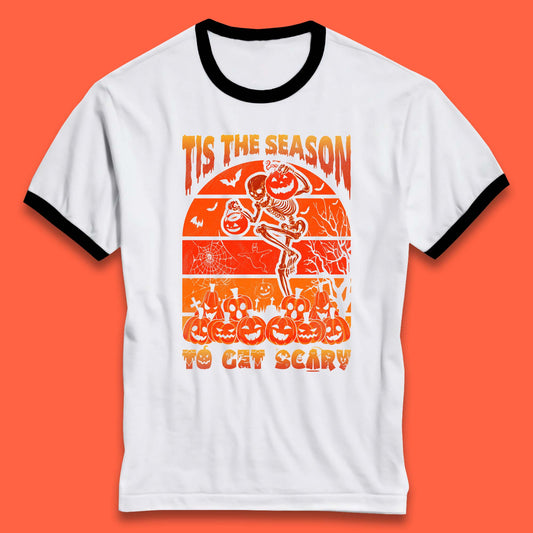 Tis The Season To Get Scary Halloween Skeleton Holding Pumpkin Buckets Spooky Vibes Ringer T Shirt