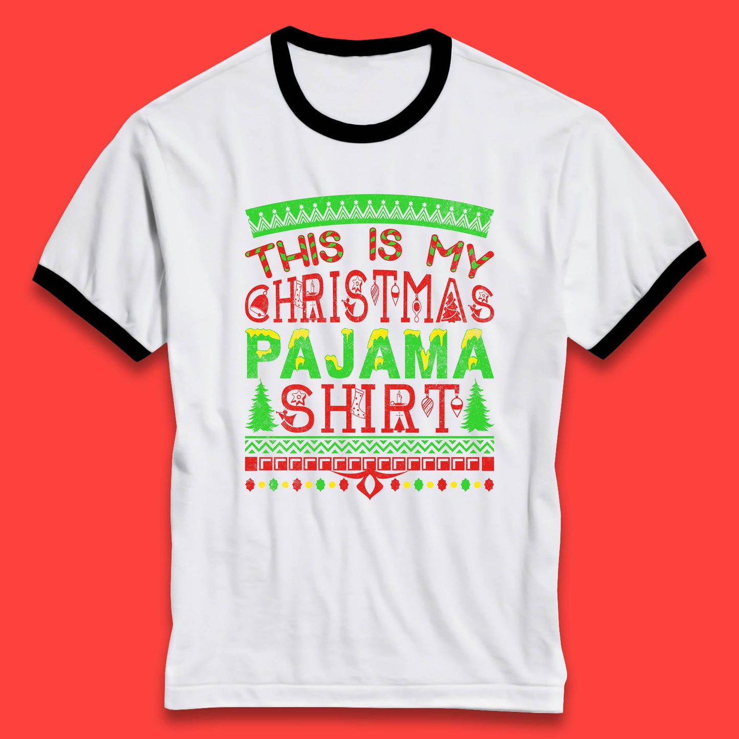 this is my christmas pajama shirt ringer t shirt