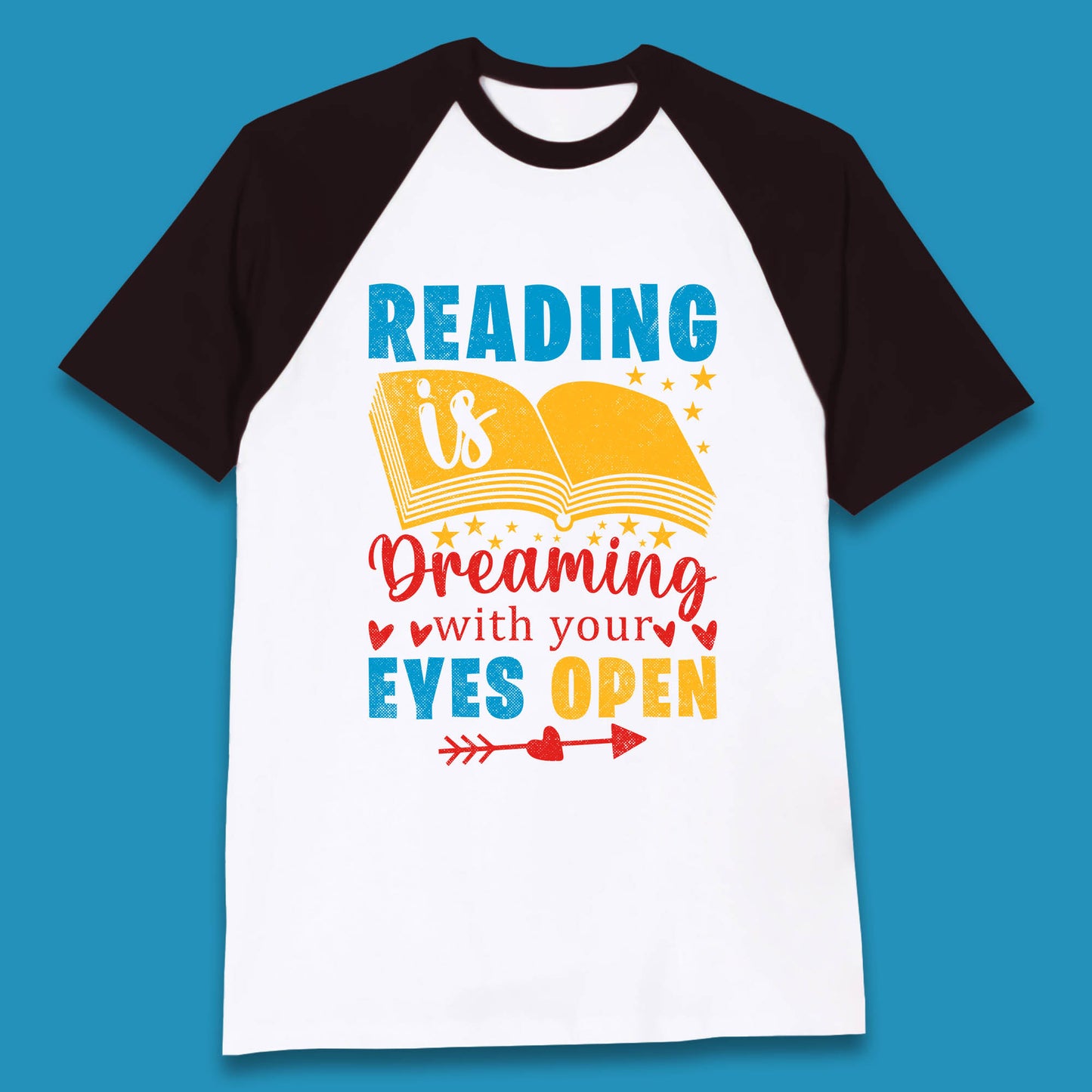 Reading Is Dreaming With Your Eyes Open Book Reading Saying Book Lover Quote Baseball T Shirt