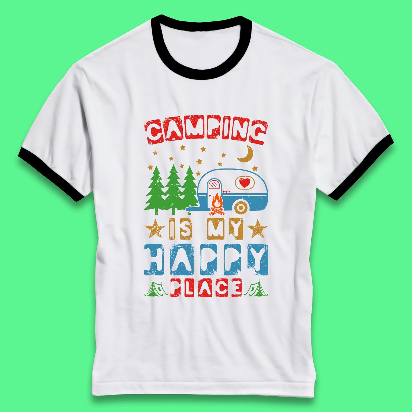 Camping Is My Happy Place Happy Camper Hiking Adventure Vacation Trip Camping Crew Ringer T Shirt