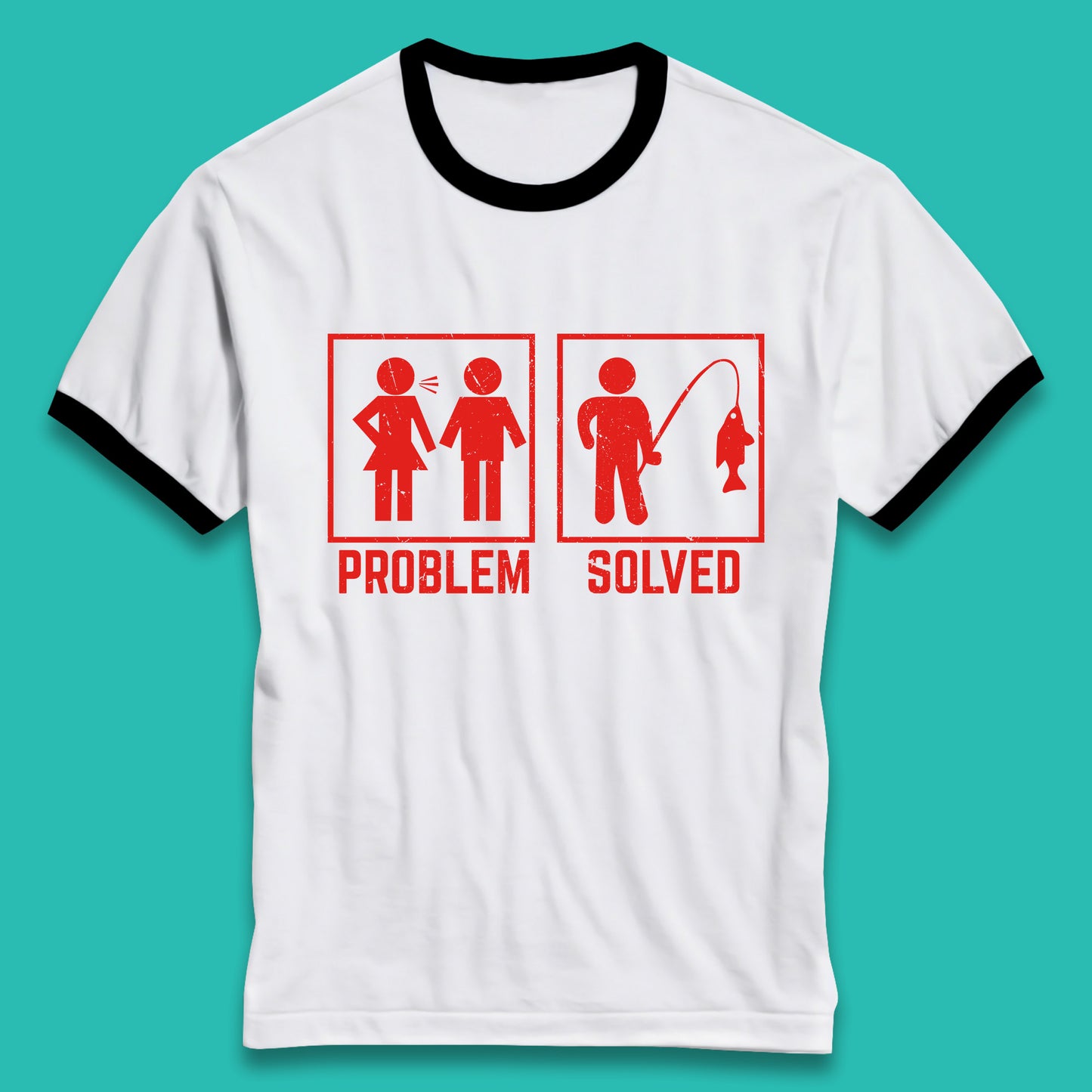 Problem Solved Fishing Funny Relationship Fish Fisherman Fishing Lover Gift Ringer T Shirt