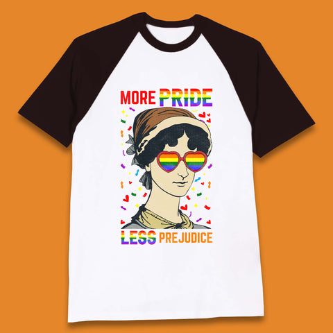 More Pride Less Prejudice Baseball T-Shirt