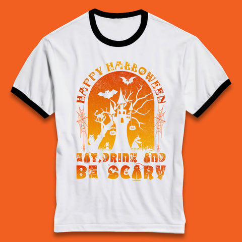 Happy Halloween Eat Drink And Be Scary Spooky Horror Hunted House Festive Gift Ringer T Shirt