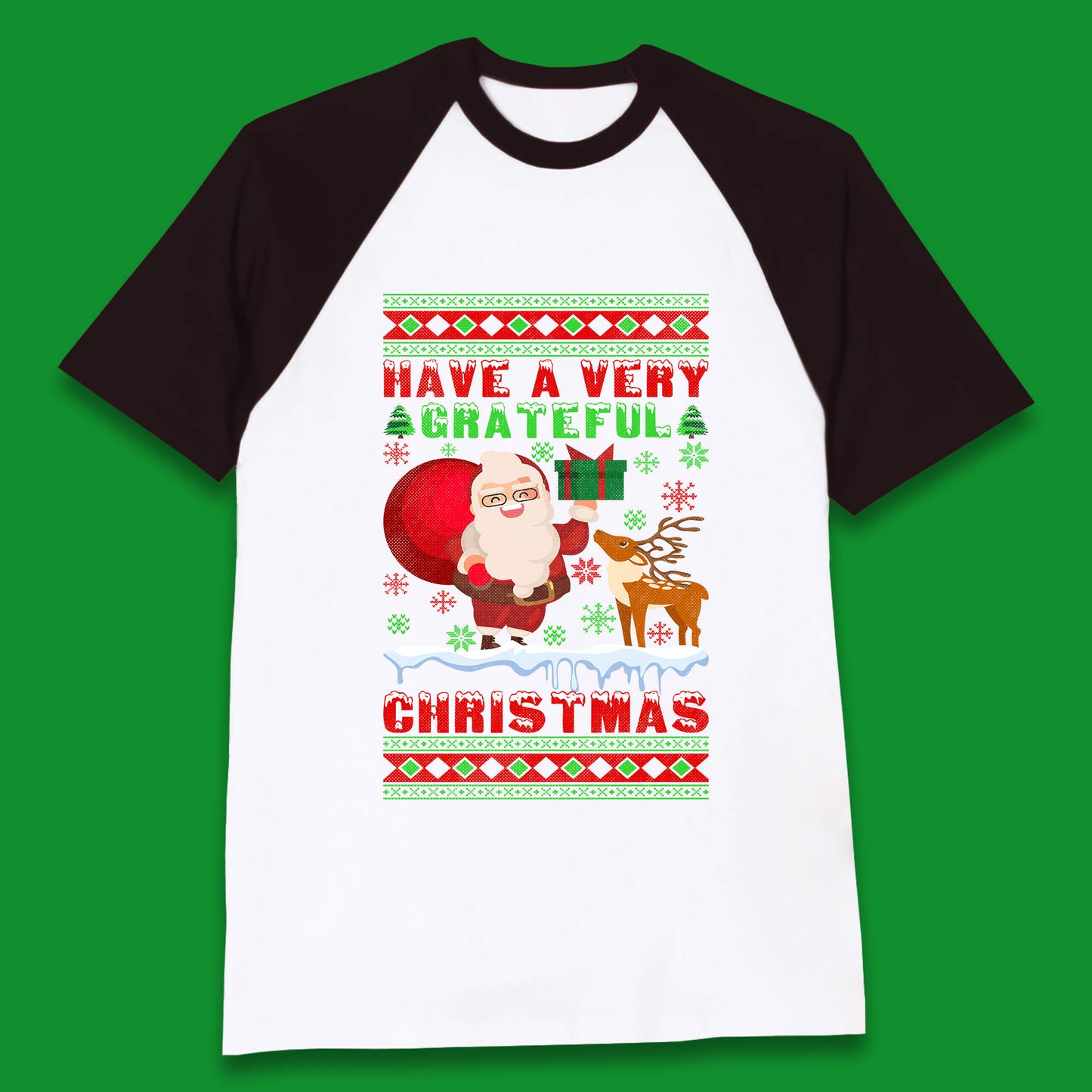 Have A Very Grateful Christmas Santa Claus Reindeer Bring Xmas Gift Baseball T Shirt