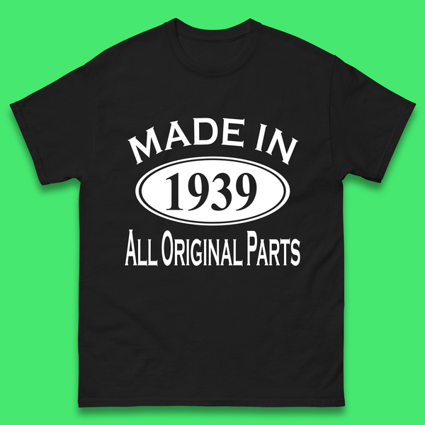 Made In 1939 All Original Parts Vintage Retro 84th Birthday Funny 84 Years Old Birthday Gift Mens Tee Top