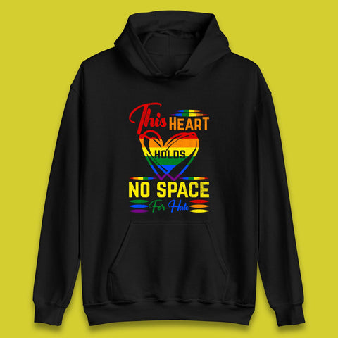 This Heart Holds No Space For Hate Unisex Hoodie