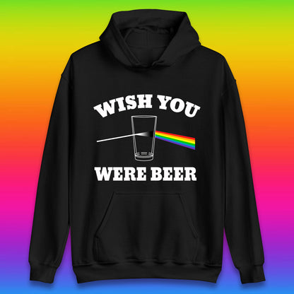 Wish You Were Beer Pink Floyd Beer Parody Song Funny Beer Alcohol Drinking Lovers Unisex Hoodie