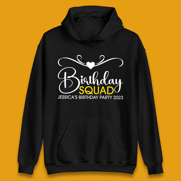 Personalised Birthday Squad Your Name And Birthday Year Funny Birthday Party Unisex Hoodie