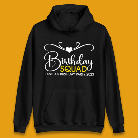 Personalised Birthday Squad Your Name And Birthday Year Funny Birthday Party Unisex Hoodie