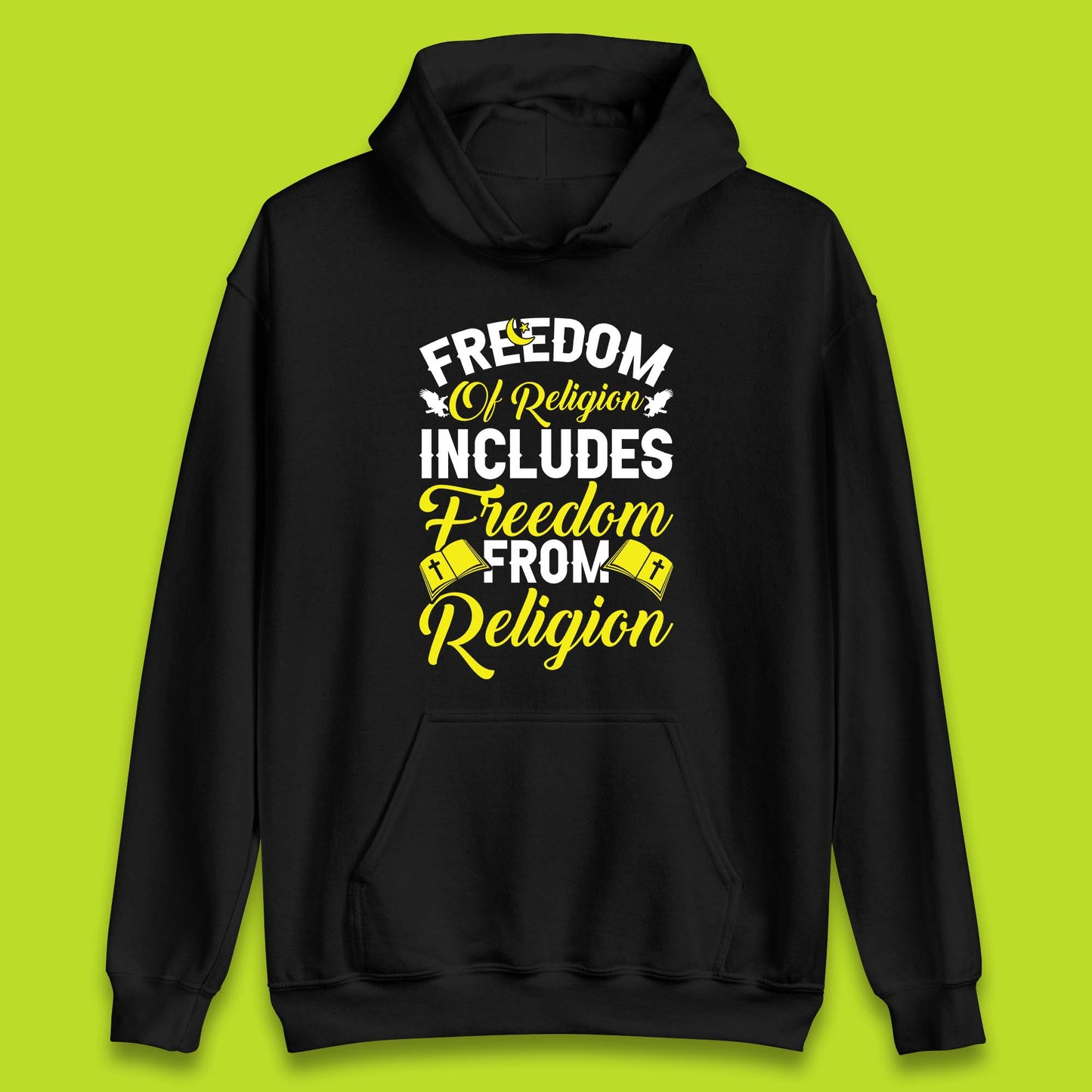 Freedom Of Religion Includes Freedom From Religion Humanism Atheist Humanist Unisex Hoodie