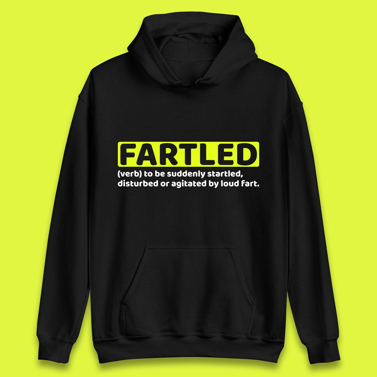 Fartled Definition Funny Sarcastic Dictionary Fart Humor Rude Offensive Joke Unisex Hoodie