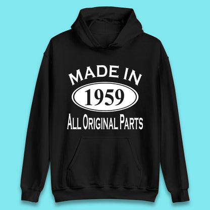 Made In 1959 All Original Parts Vintage Retro 64th Birthday Funny 64 Years Old Birthday Gift Unisex Hoodie