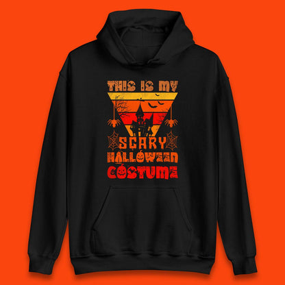 This Is My Scary Halloween Costume Spooky Haunted House Creepy Halloween Unisex Hoodie