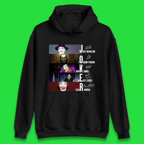 Joker All Movie Characters Full Autograph By Signed The Actors Poster Joker Greatest Villains Signatures Unisex Hoodie