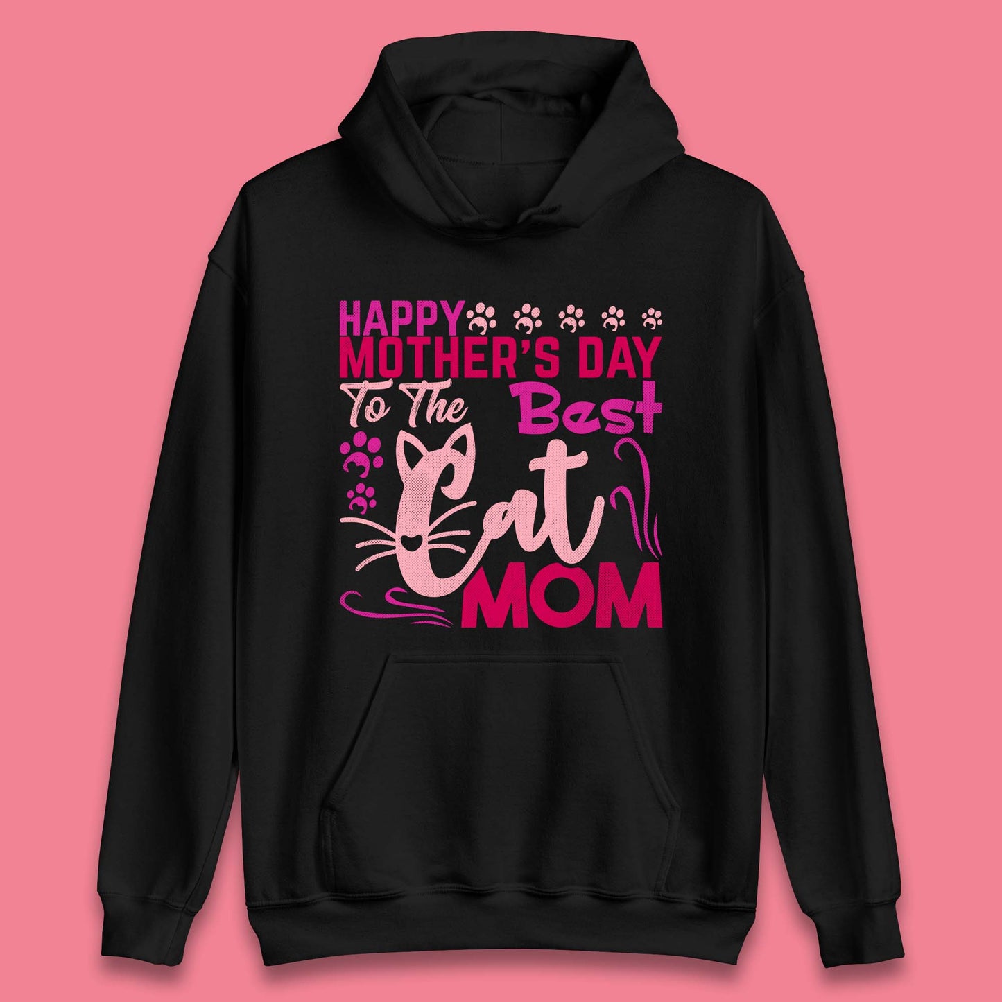 Happy Mother's Day To The Best Cat Mom Unisex Hoodie