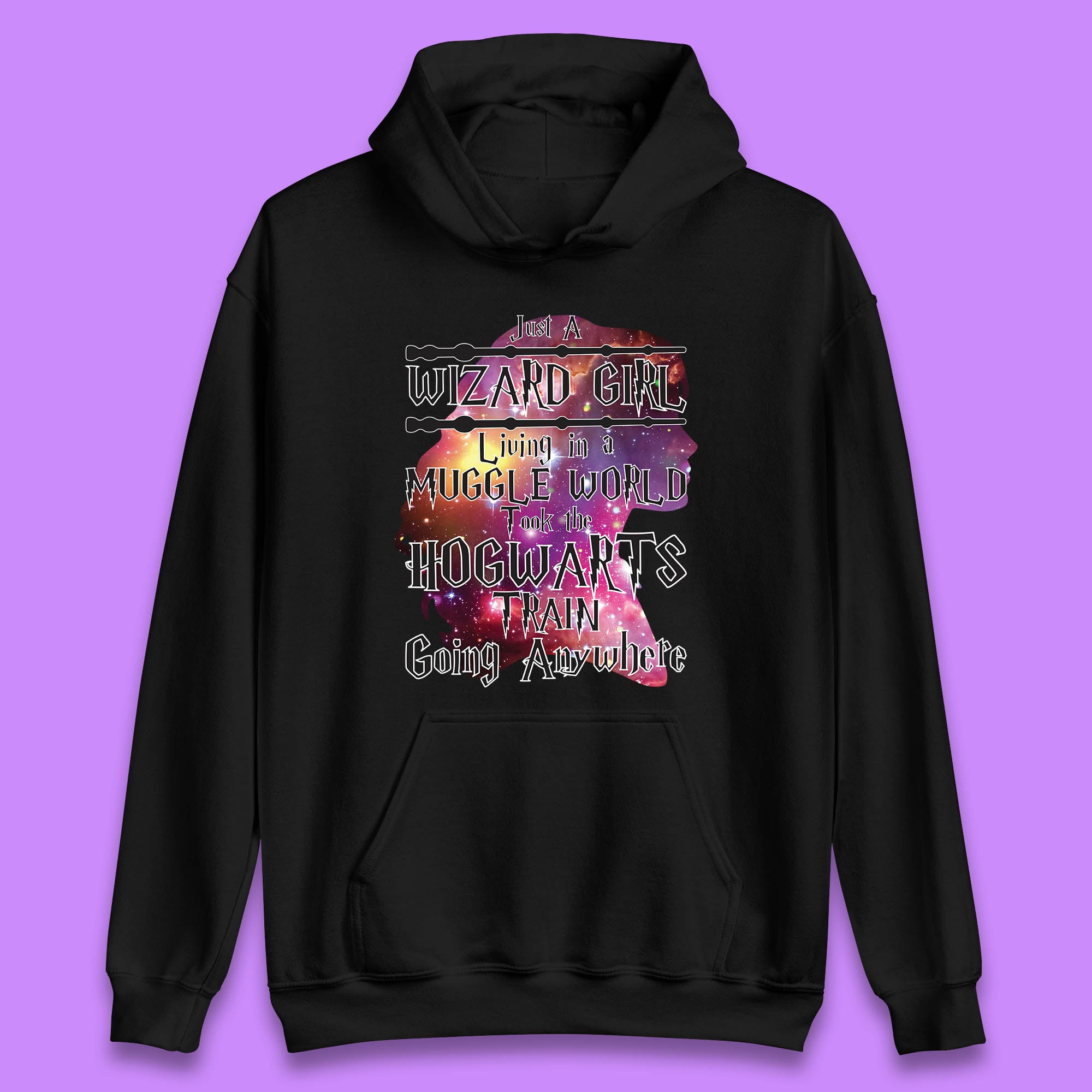Harry Potter Just A Wizard Girl Living In A Muggle World Took The Hogwarts Train Going Anywhere Unisex Hoodie