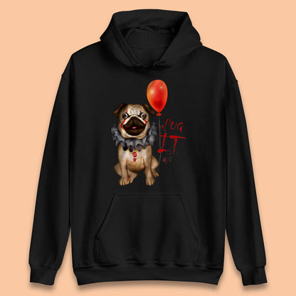 Pug IT Pennywise Clown Dog Spoof Halloween Pug Dog Costume Horror Movie Serial Killer Unisex Hoodie
