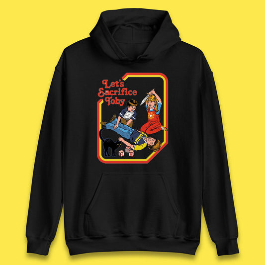 Let's Sacrifice Toby Creepy Incantation Halloween Funny Meme Dark Humor Unisex Hoodie