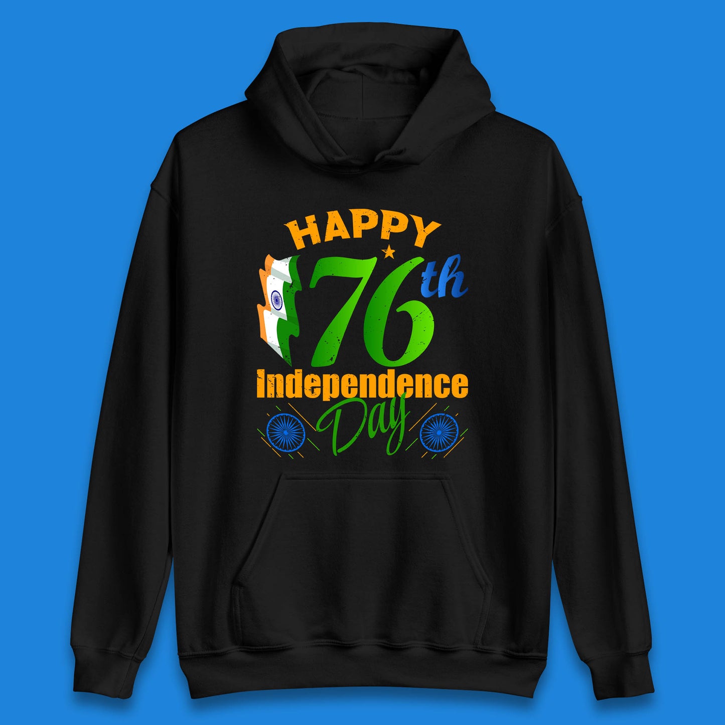 Happy India 76th Independence Day 15th August Patriotic Indian Flag Unisex Hoodie