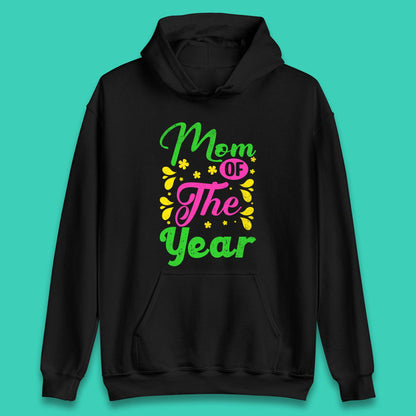 Mom Of The Year Unisex Hoodie