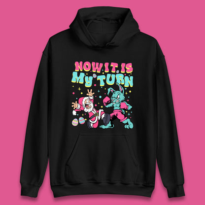 Now It's My Turn Unisex Hoodie