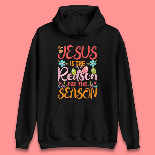 Jesus Is The Reason For The Season Unisex Hoodie