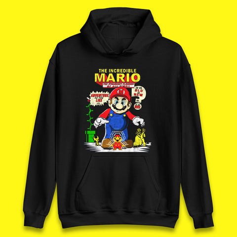 The Incredible Mario The Strongest Plumber Of All Time Super Mario Funny Plumber Mario Bros Gaming Unisex Hoodie